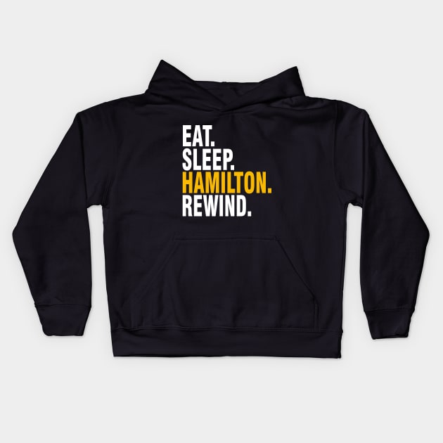 Eat Sleep Hamilton Rewind Broadway Musical Kids Hoodie by nah